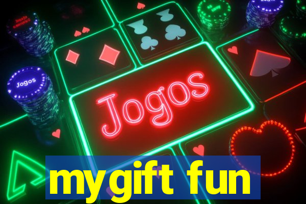 mygift fun